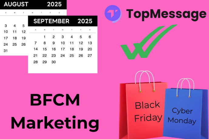 BFCM marketing visual showing August and September calendars, TopMessage logo, and shopping bags for Black Friday and Cyber Monday.
