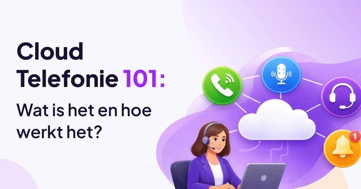 Hoe cloudtelefonie werkt, geïllustreerd met pictogrammen voor gesprekken, audio, headset en meldingen, verbonden met een centrale cloud.