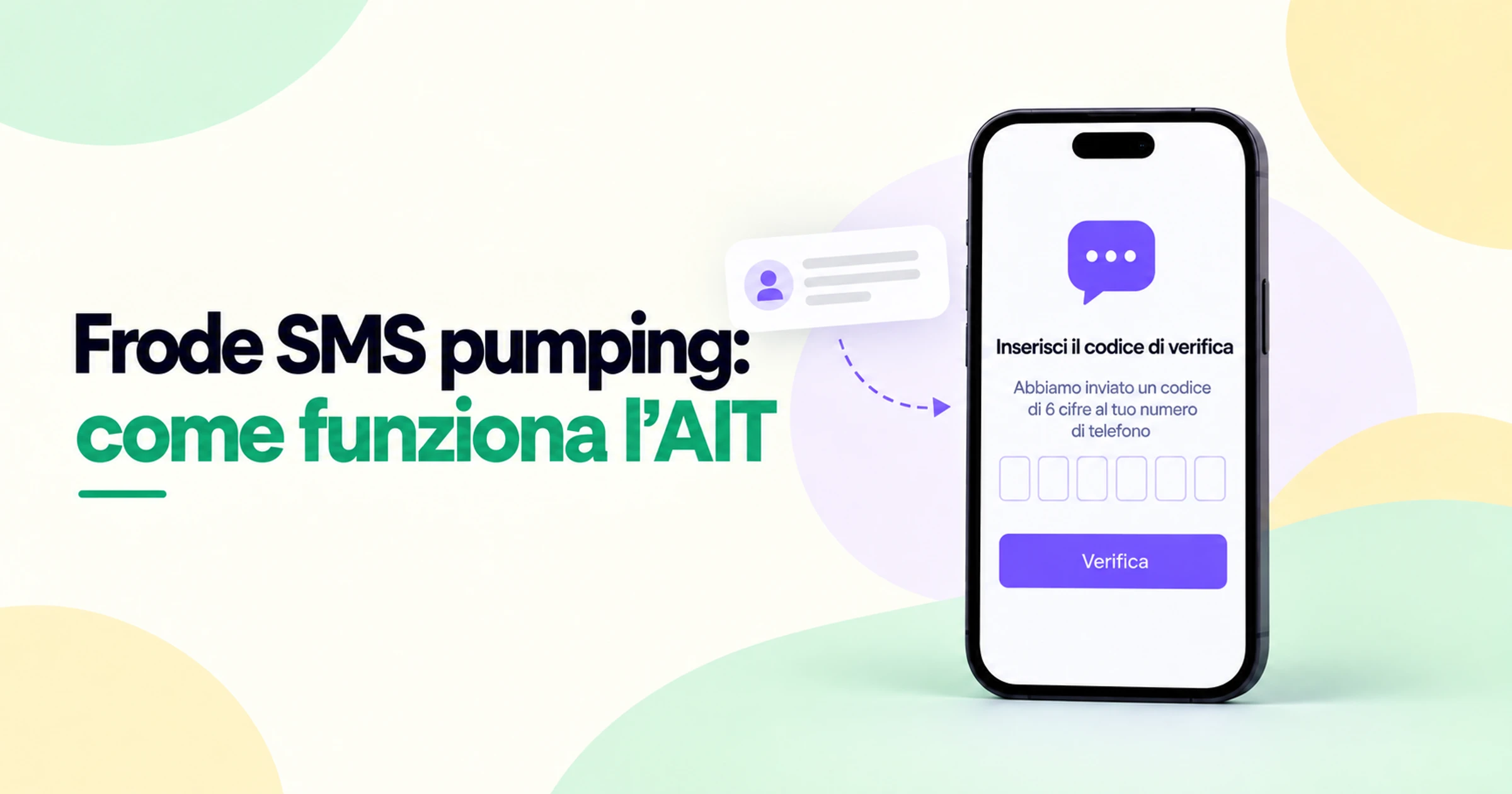 Illustrazione della frode tramite SMS pumping e del traffico gonfiato artificialmente (AIT), che mostra una schermata di verifica OTP su smartphone e il flusso di messaggi automatizzato.