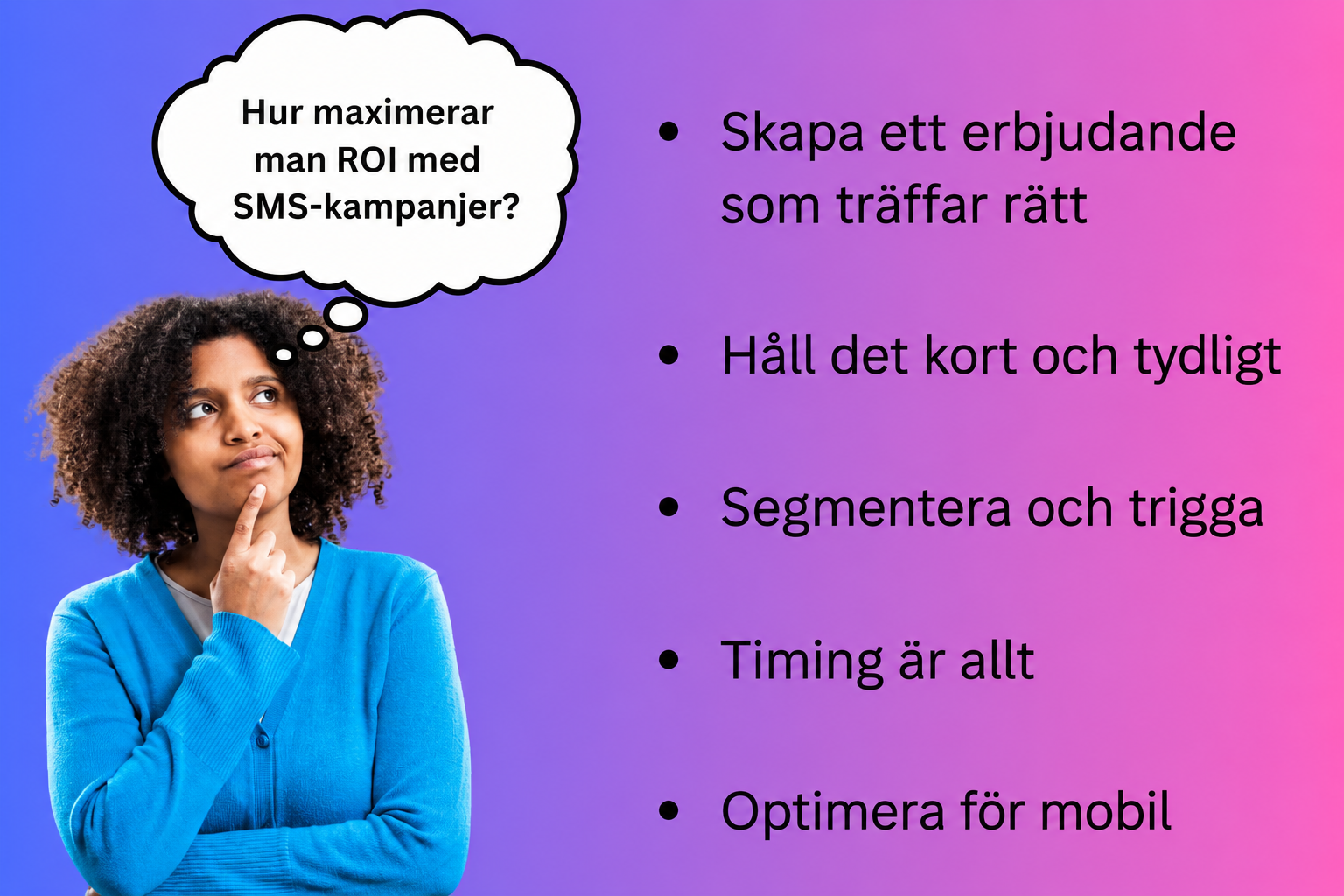 Kvinna funderar på SMS-säljkampanjstrategier med tips som att använda SMS-kuponger, SMS-försäljningstiming och riktade SMS-kampanjer listade bredvid henne.