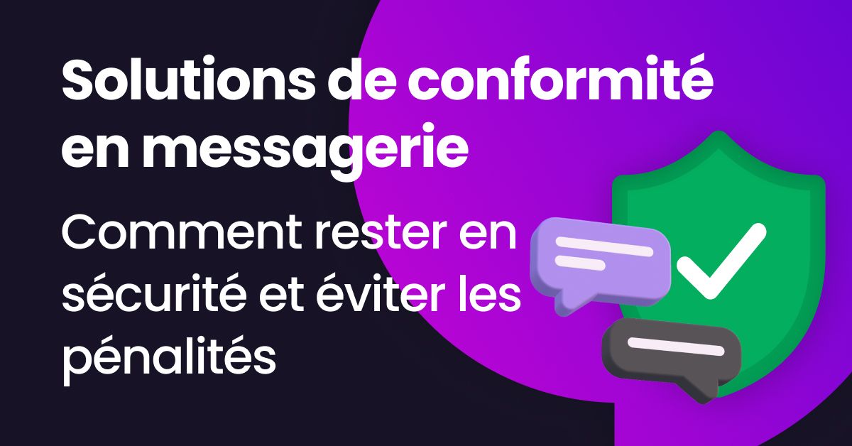 texte « Solutions de conformité de messagerie » accompagné d'un bouclier vert avec une coche et des bulles de dialogue, représentant une messagerie d'entreprise sécurisée et conforme.