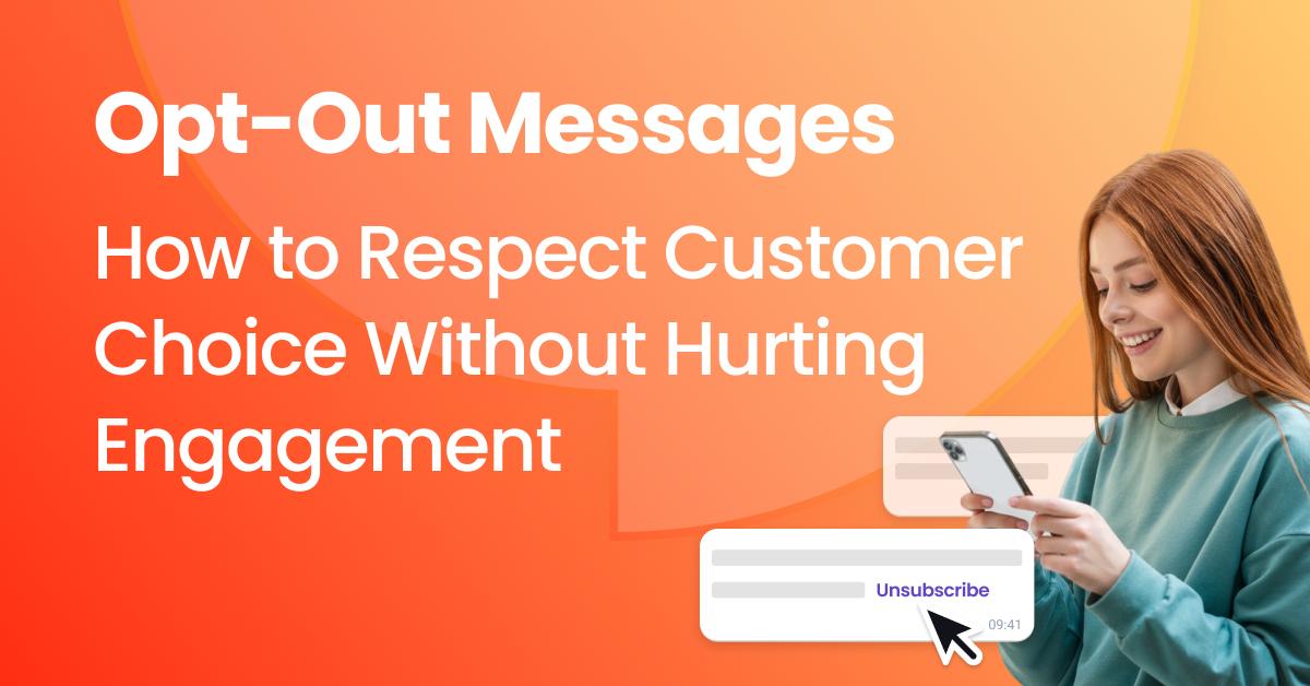 A visual showing a woman using his phone, the title “Opt-Out Messages” and the “Unsubscribe” element