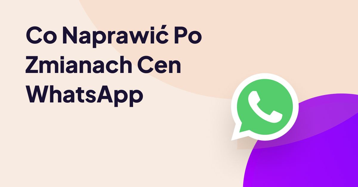 Grafika ilustrująca aktualizacje strategii biznesowej w zakresie zmian cen WhatsApp, przedstawiająca logo WhatsApp i pogrubiony tekst nagłówka.