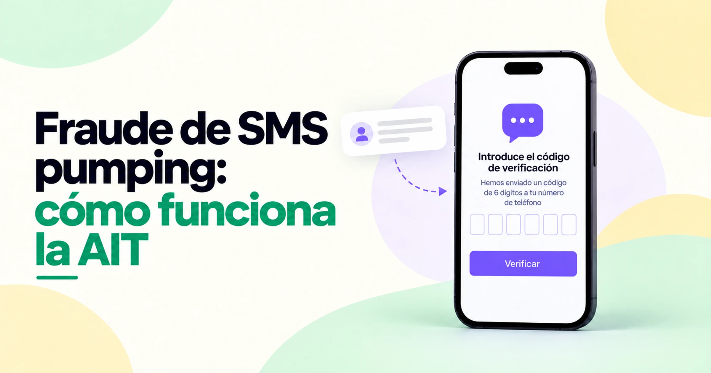 Ilustración del fraude por manipulación de SMS y del tráfico inflado artificialmente (AIT, por sus siglas en inglés), que muestra una pantalla de verificación OTP de un teléfono inteligente y un flujo de mensajes automatizado.