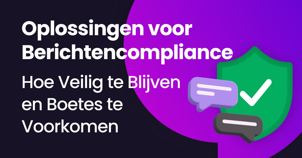 Banner met de tekst "Messaging Compliance Solutions" naast een groen schild met een vinkje en chatballonnen, die veilige en conforme zakelijke berichtenuitwisseling symboliseren.