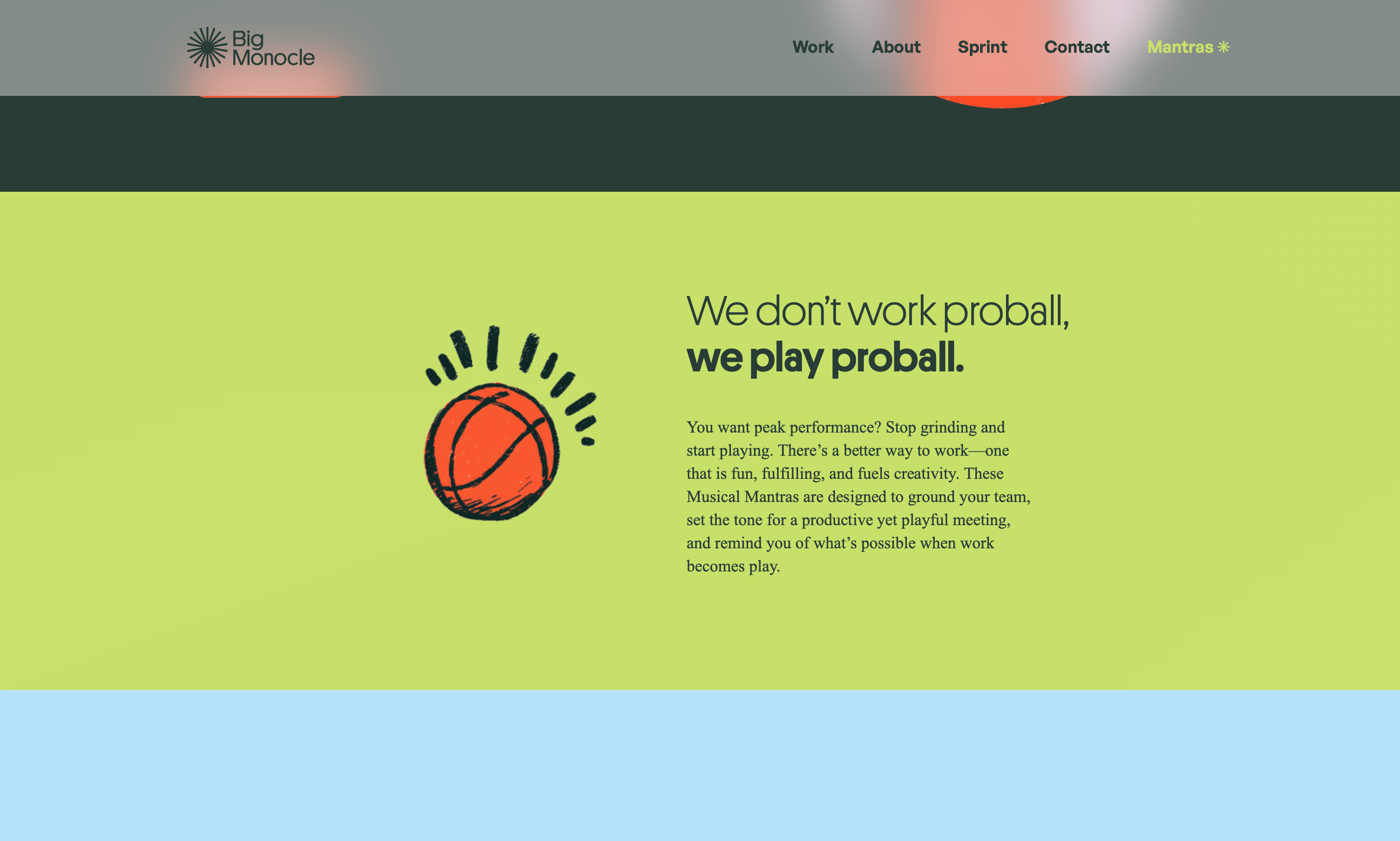 A screenshot of Big Monocle's Mantras site: "We don't work proball, we play proball."