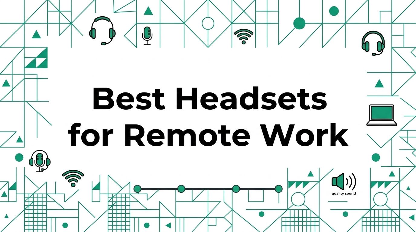 Best Headsets for Remote Work