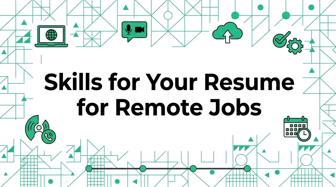 Skills for Your Resume for Remote Jobs
