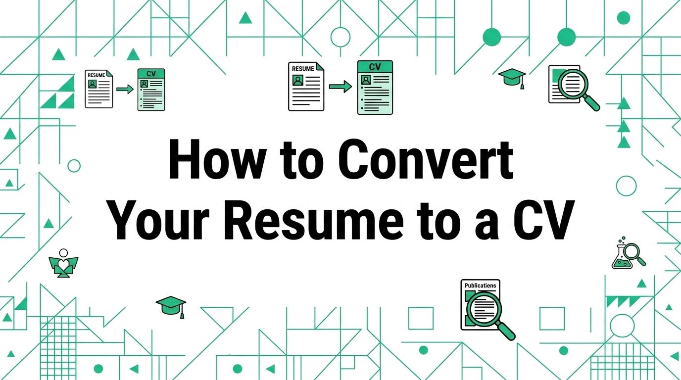 How to Convert Your Resume to a CV