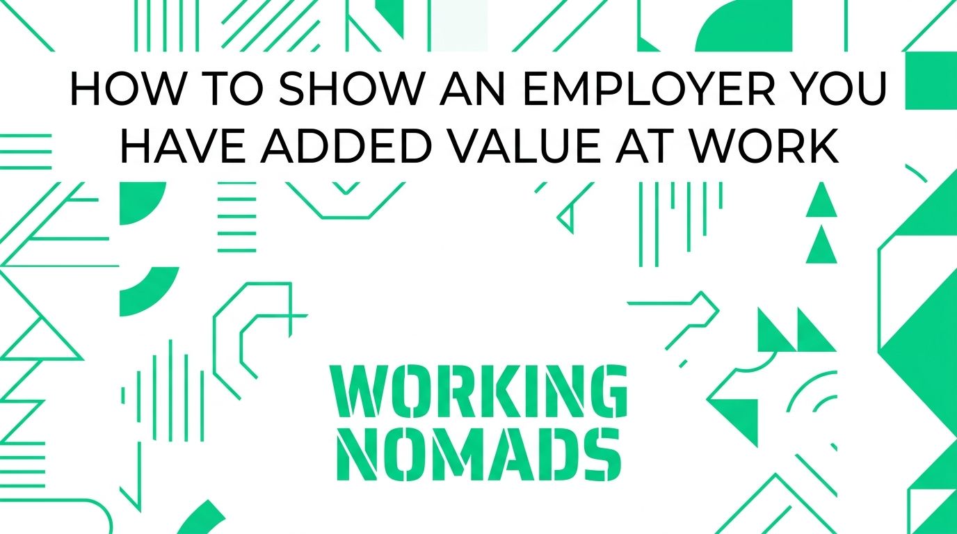 How to Demonstrate Added Value as a Remote Employee
