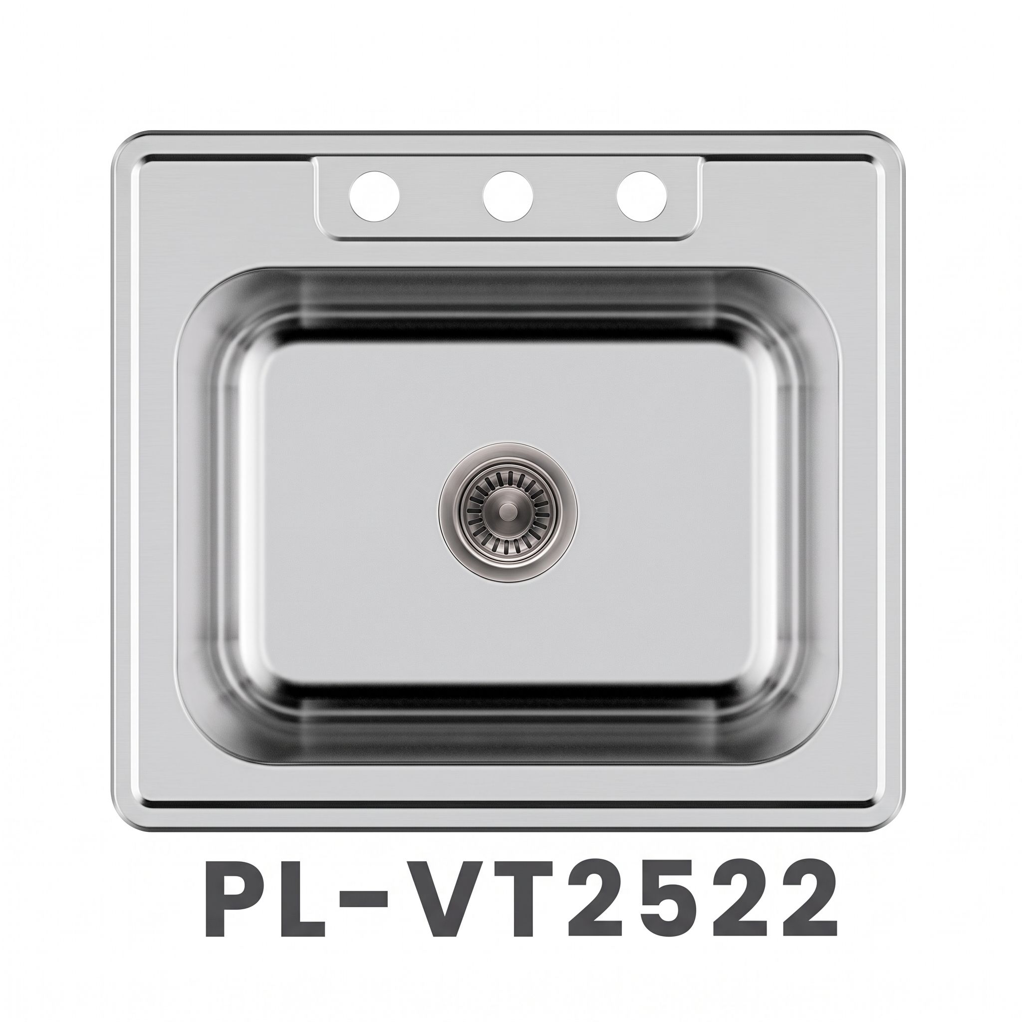PL-VT2522 Top-Mount Stainless Steel Single Bowl Sink