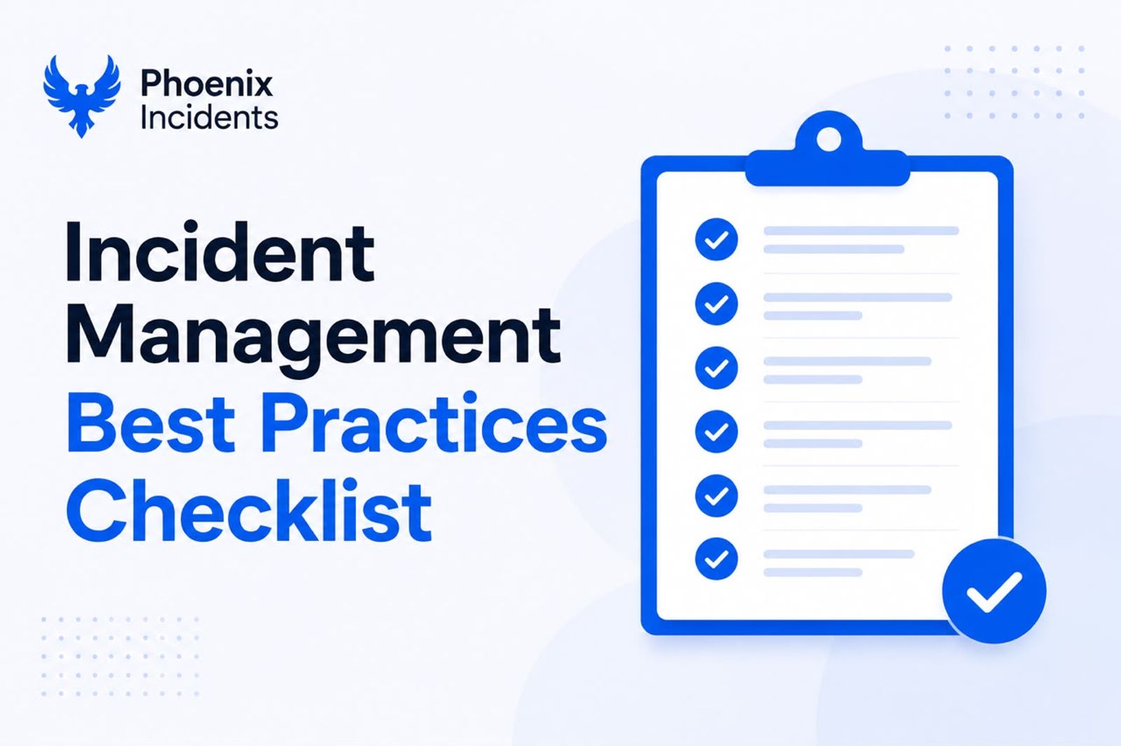 Incident Management Best Practices Checklist