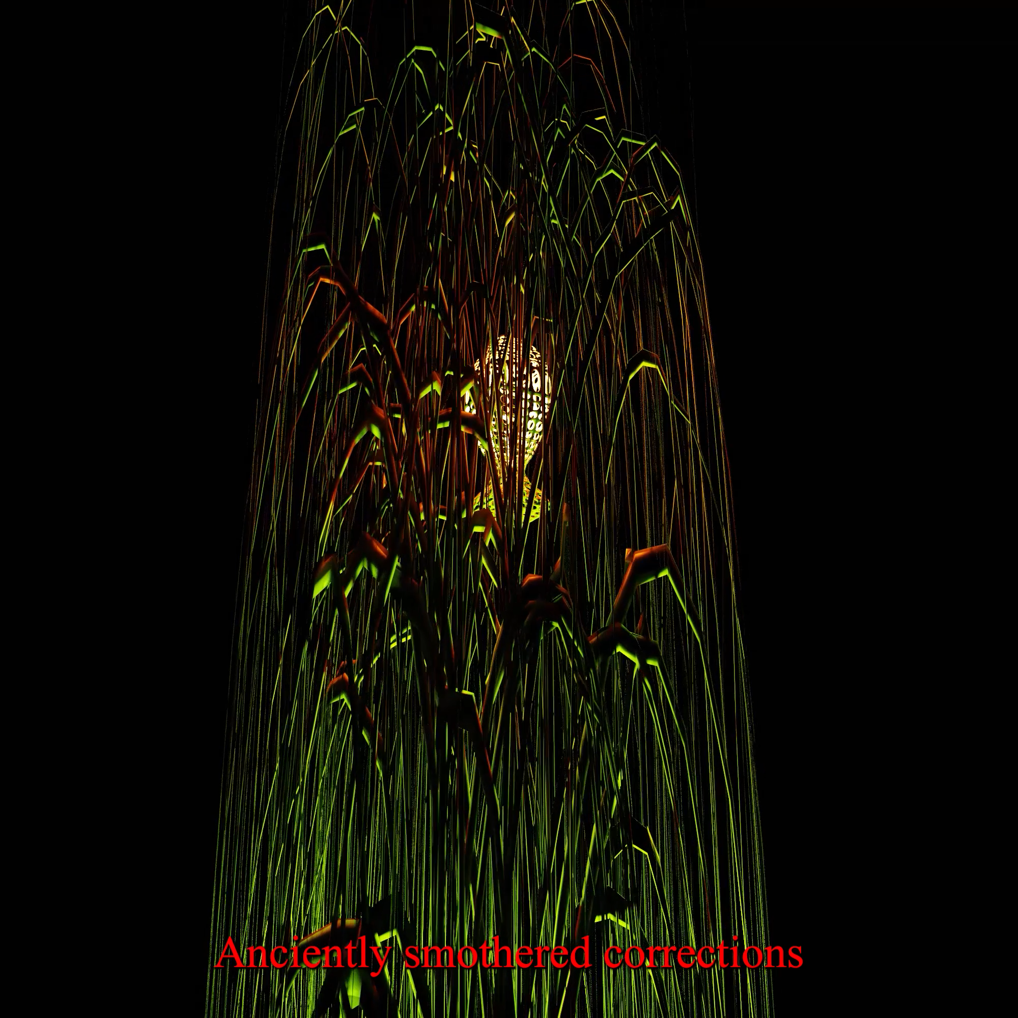 A dark abstract image of dense, grass-like strands surrounding a glowing central form, with red text reading “Anciently smothered corrections.”