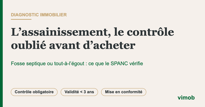 Diagnostic immobilier d’assainissement : fosse septique et raccordement au tout-à-l’égout contrôlés avant achat.