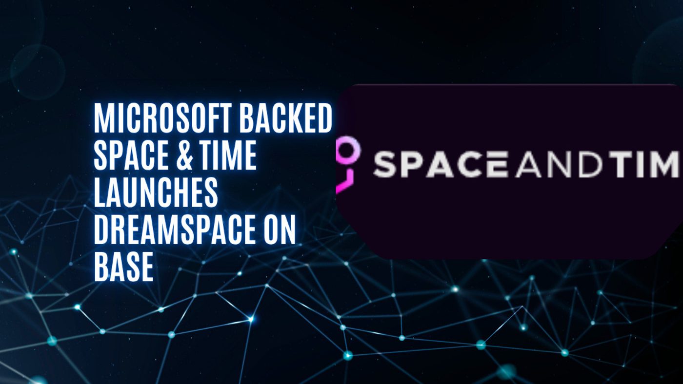 Microsoft Dukung Space and Time Luncurkan Dreamspace: Bikin Aplikasi Onchain Tanpa Coding