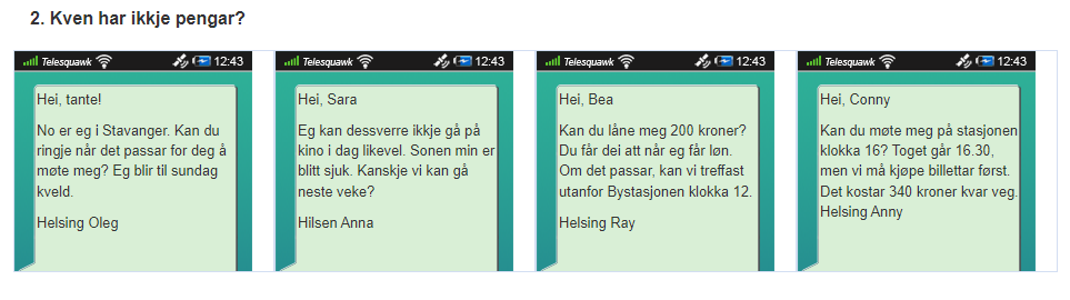 Bilde som illustrerer hvordan en eksempeloppgave i leseprøven kan se ut. Personer med synshemming vil få en alternativ prøve uten bilder.