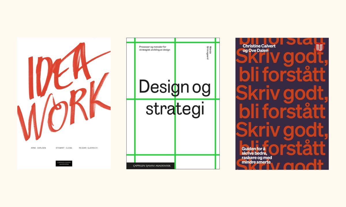 Omslag for bøkene "Idea work", "Design og strategi" og "Skriv godt, bli forstått"
