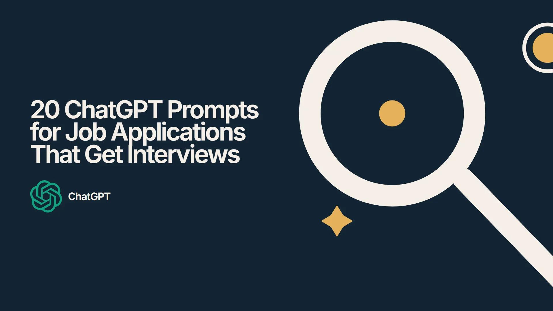 20 ChatGPT Prompts for Job Applications That Get Interviews