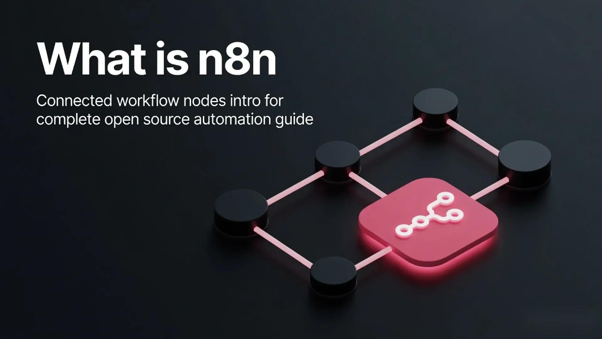 What Is n8n? Complete Guide to Source-Available Workflow Automation (2026)