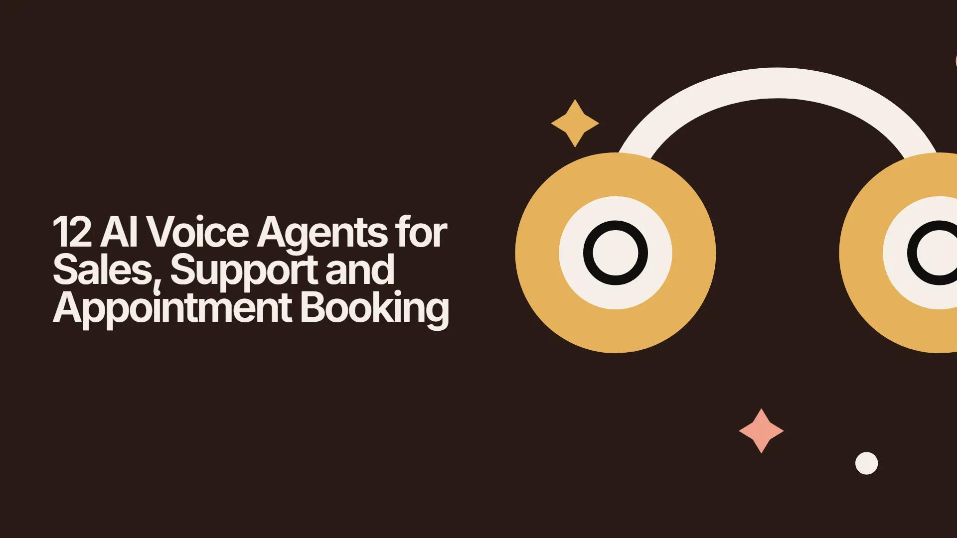 12 AI Voice Agents for Sales, Support and Appointment Booking
