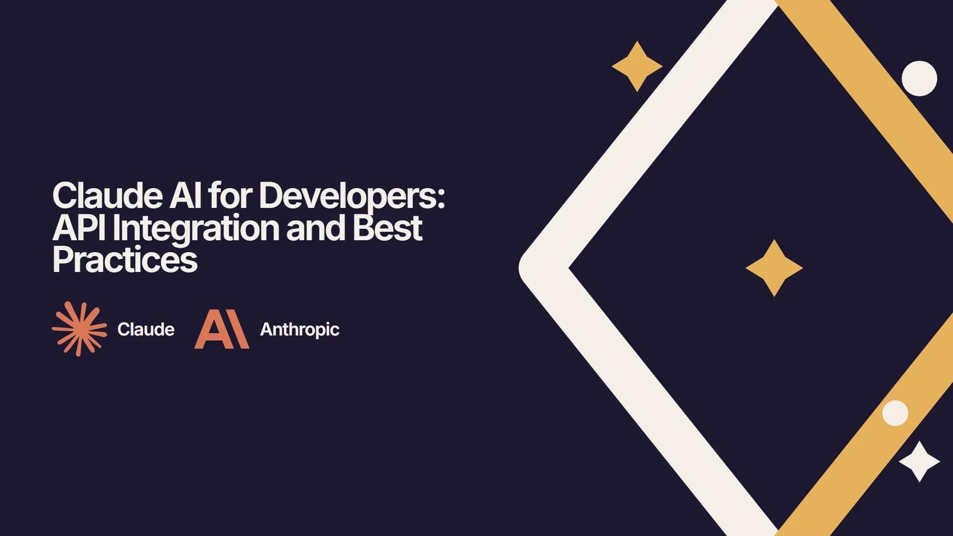 Claude AI for Developers: API Integration and Best Practices