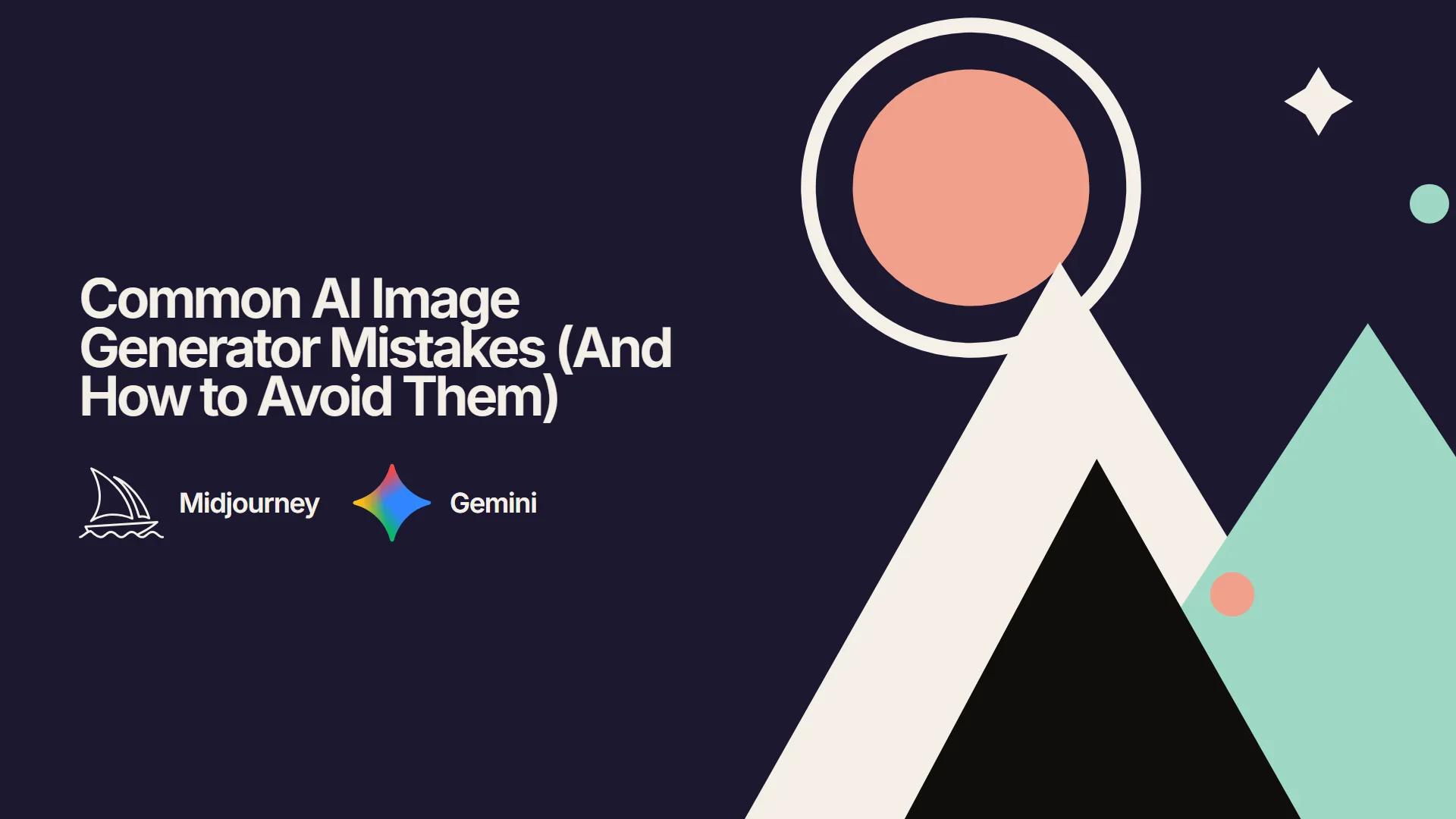 Common AI Image Generator Mistakes (And How to Avoid Them)