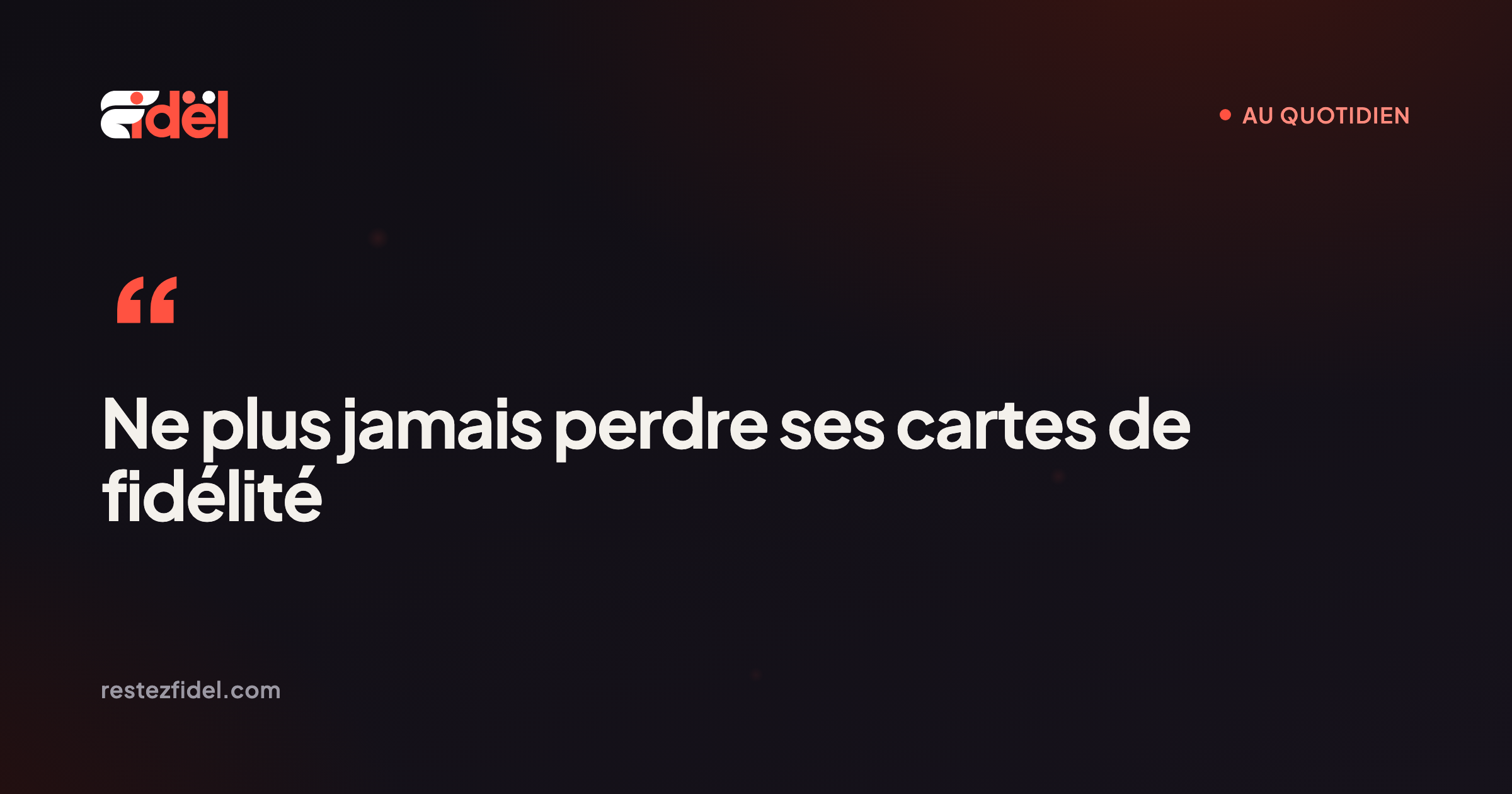 Ne plus jamais perdre ses cartes de fidélité