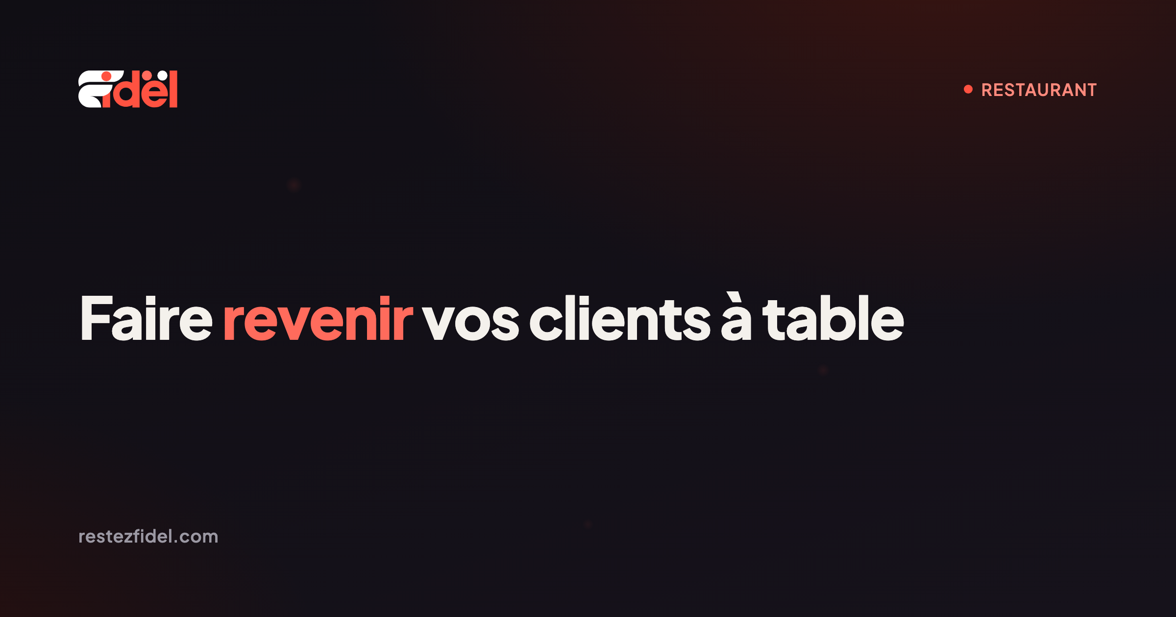 Programme de fidélité pour restaurant : ce qui fait vraiment revenir vos clients