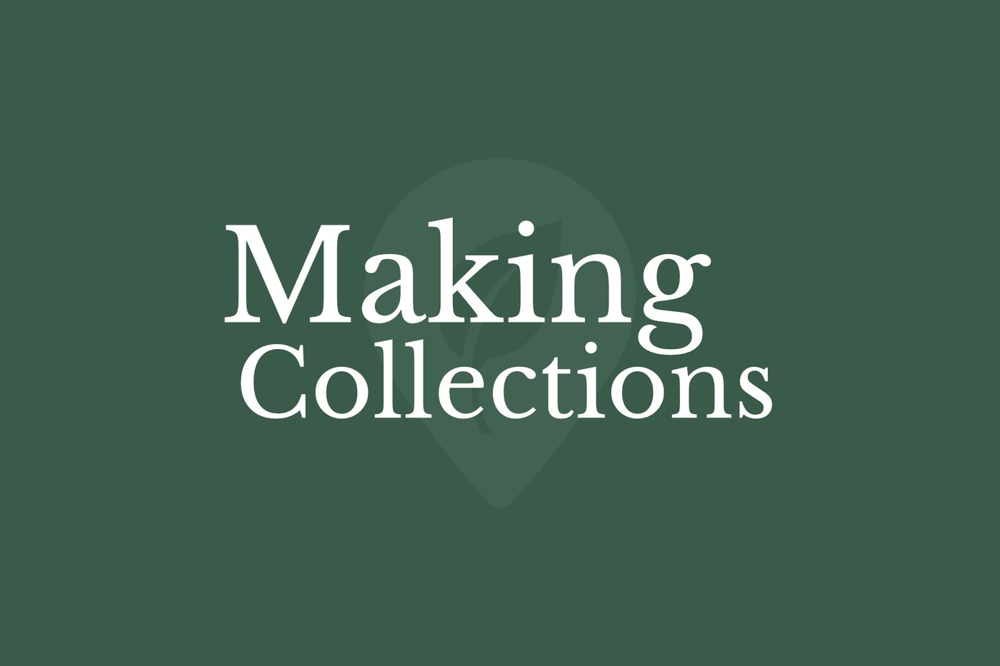 Making Collections