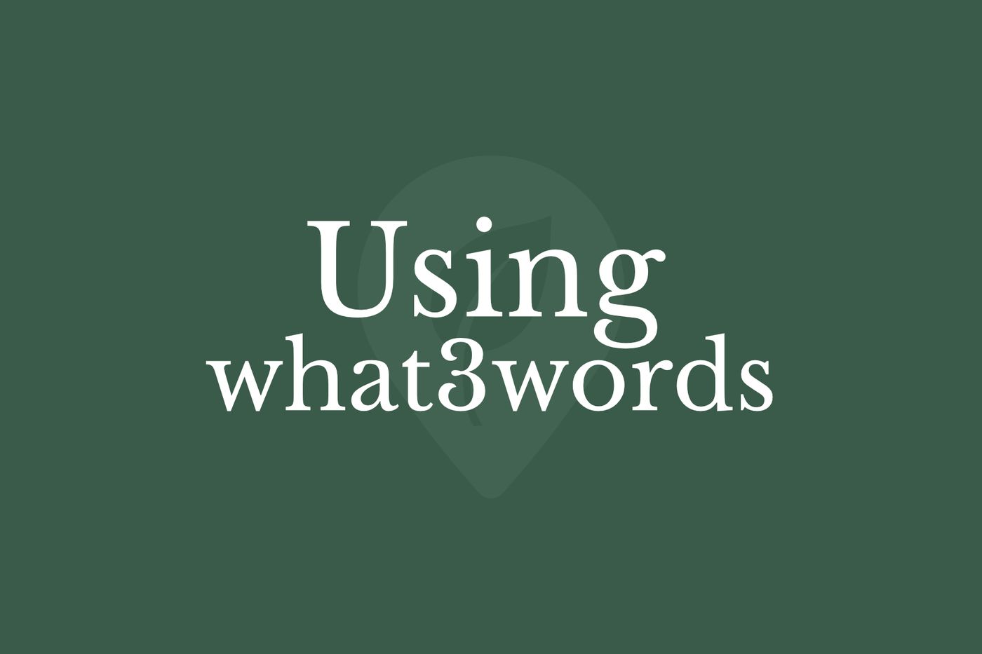 Using what3words