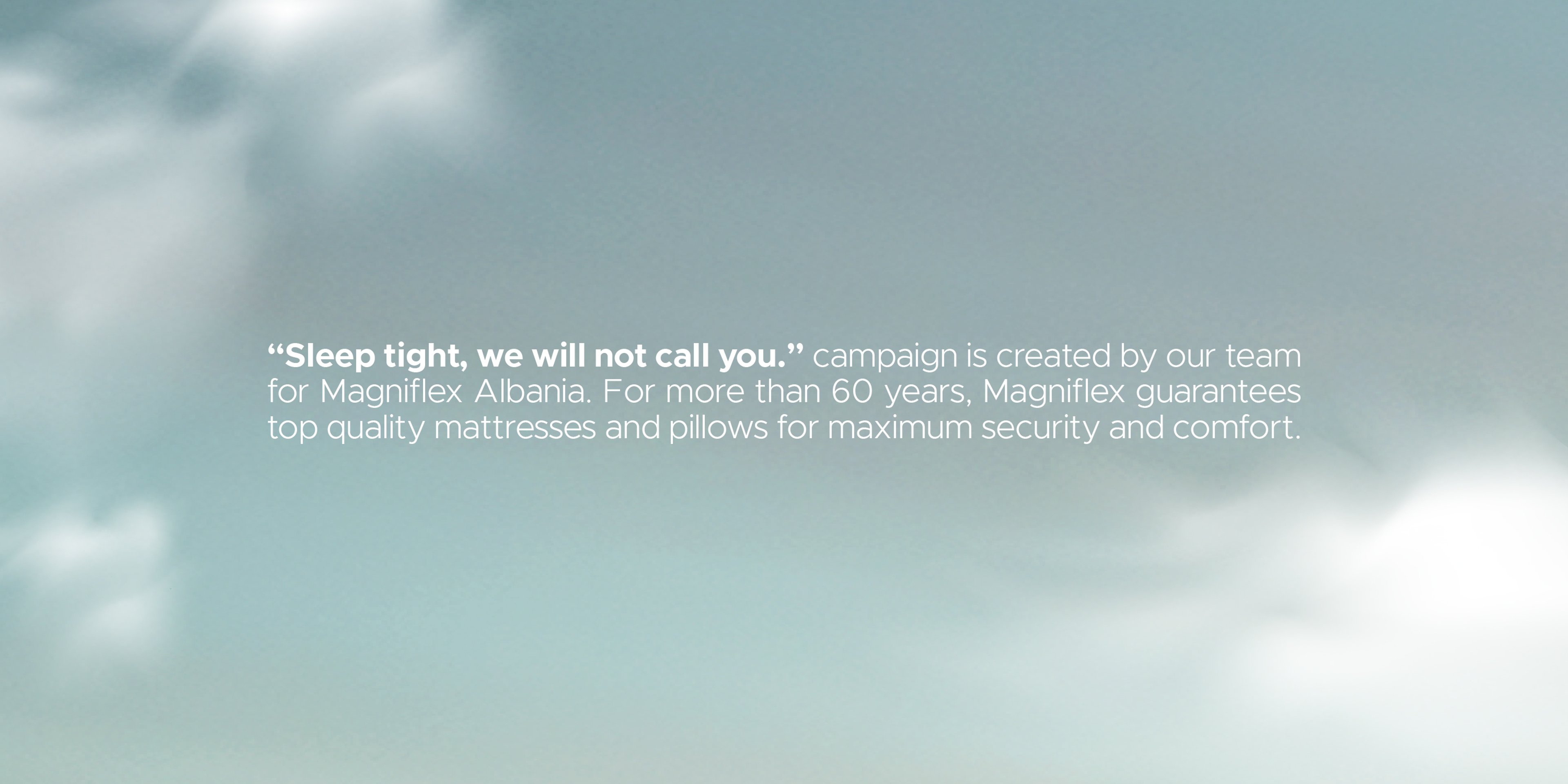 Magniflex Albania campaign concept — The Viral Campaign | BoldCrest
