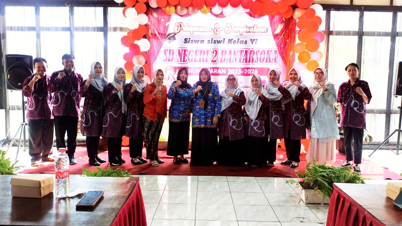 SDN 2 Bantarsoka Gelar Perpisahan dan Pelepasan Siswa Kelas VI Tahun Ajaran 2025/2026