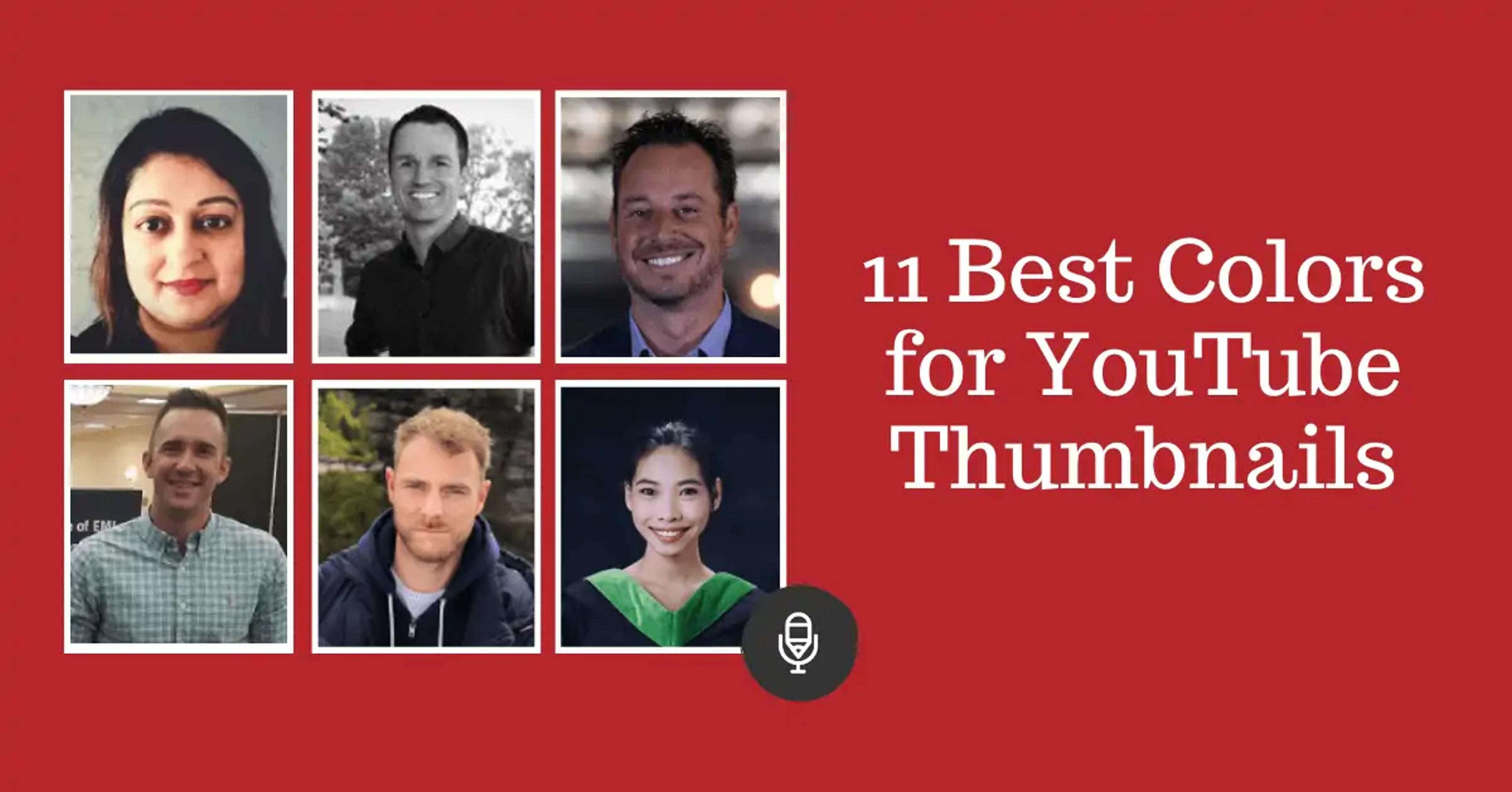 11 Best Colors for YouTube Thumbnails