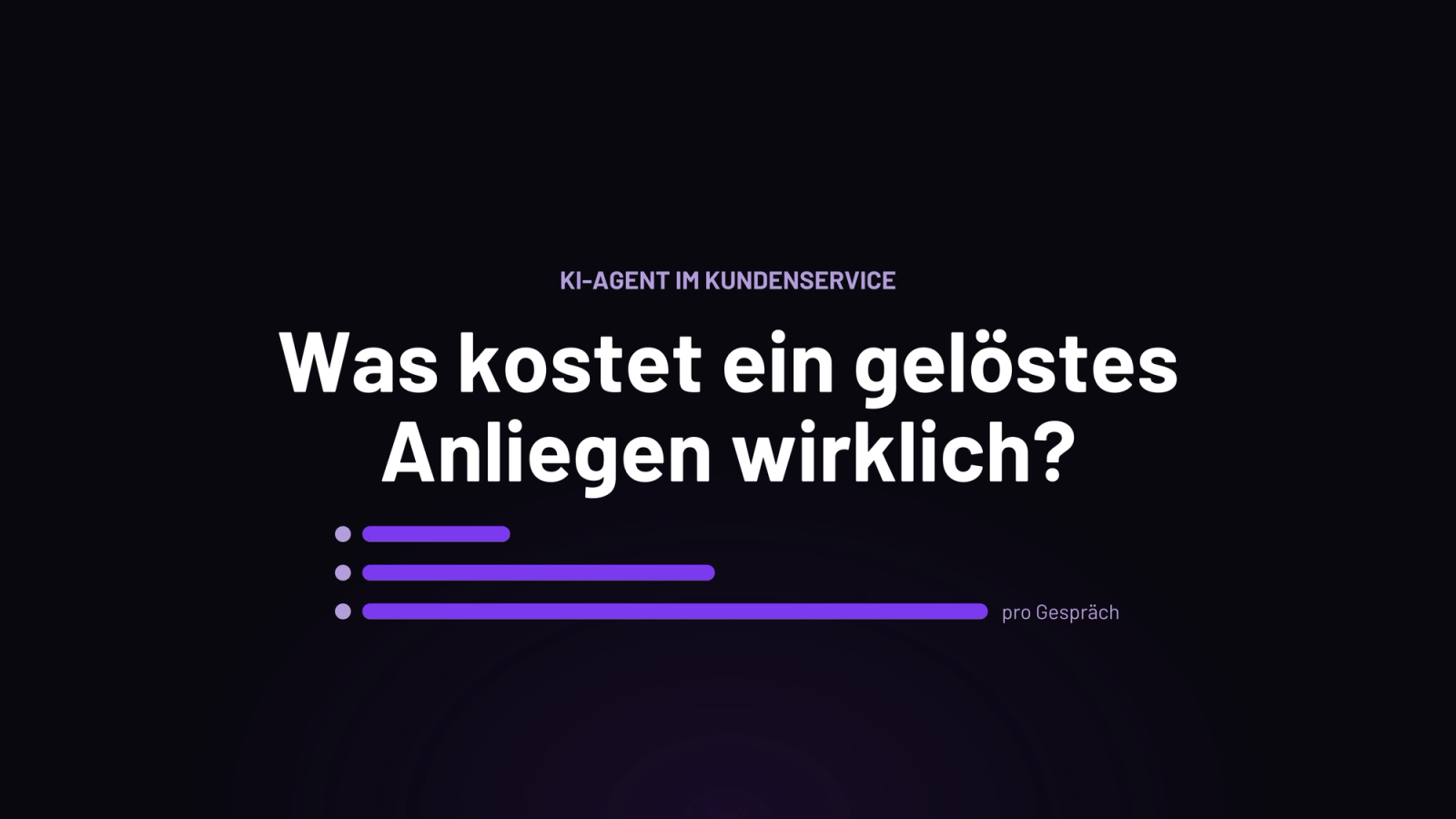 Titelgrafik: Was kostet ein gelöstes Anliegen beim KI-Agenten im Kundenservice wirklich? Balken zeigen steigende Kosten pro Gespräch.