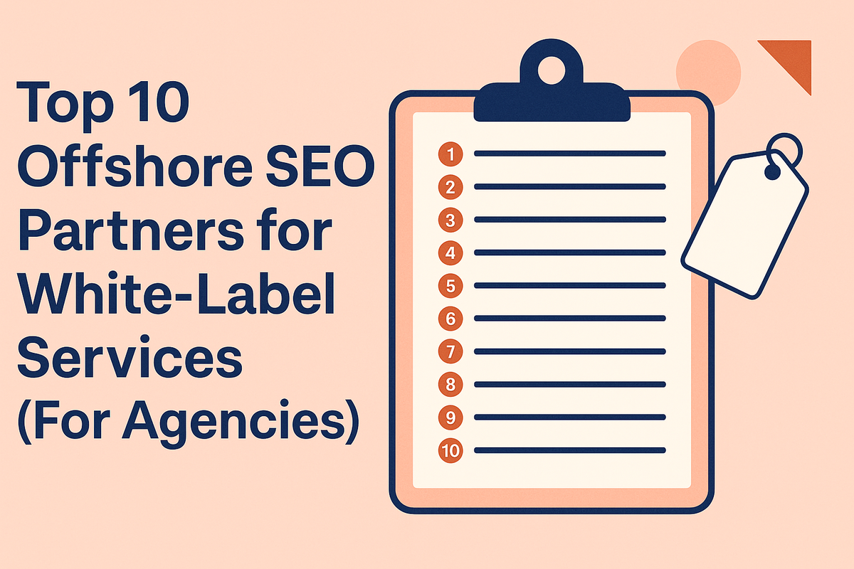 Thumbnail for: Top 10 Offshore SEO Partners for White‑Label Services (For Agencies)
