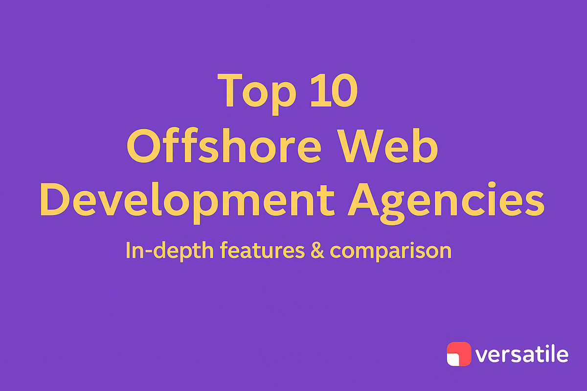 Thumbnail for: Top 10 Offshore Web
 Development Agencies for 2026