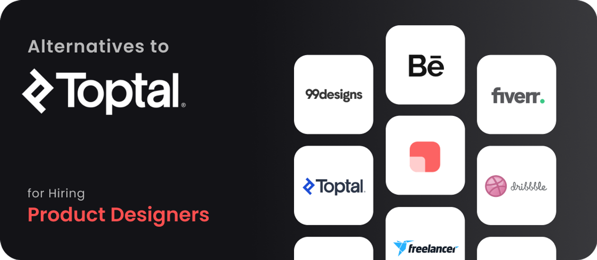 Thumbnail for: Alternatives to Toptal for Hiring Product Designers – 8 Best Toptal Competitors in 2026