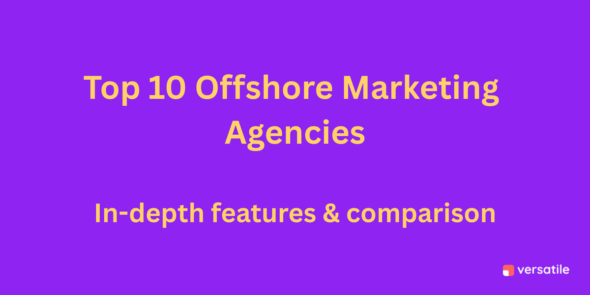 Thumbnail for: Top 10 Offshore Marketing Agencies