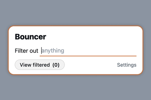 Bouncer: Heal your feed