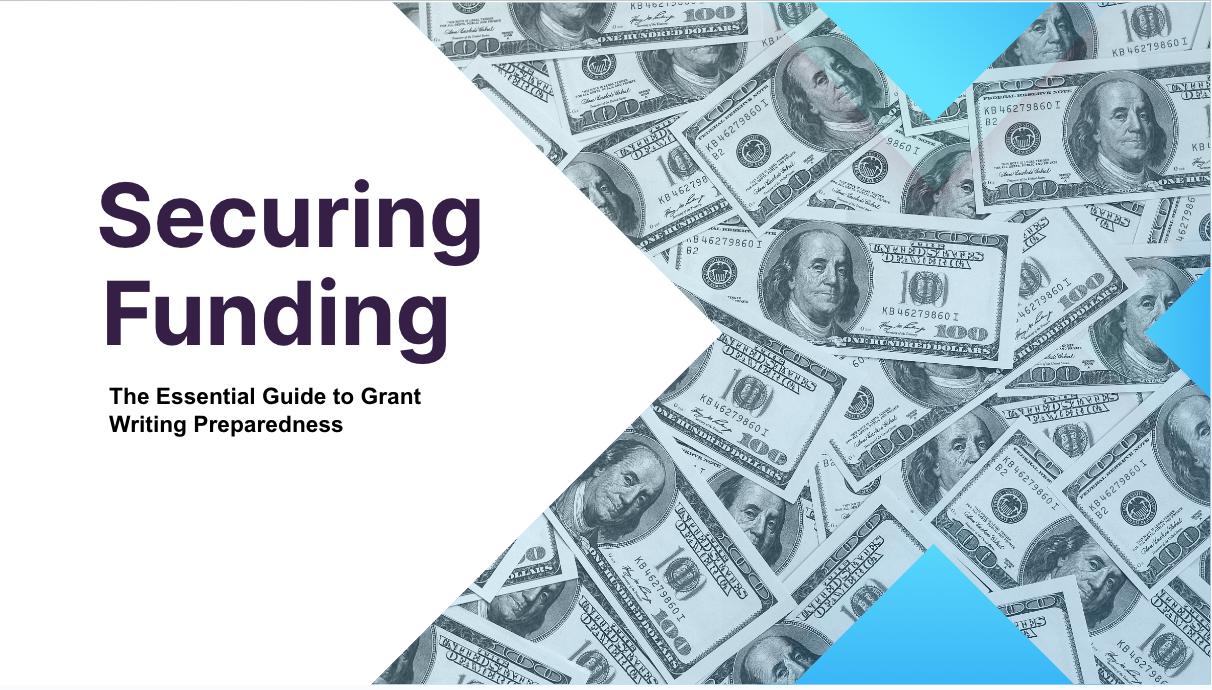 Securing Funding: The Essential Guide to Grant Writing