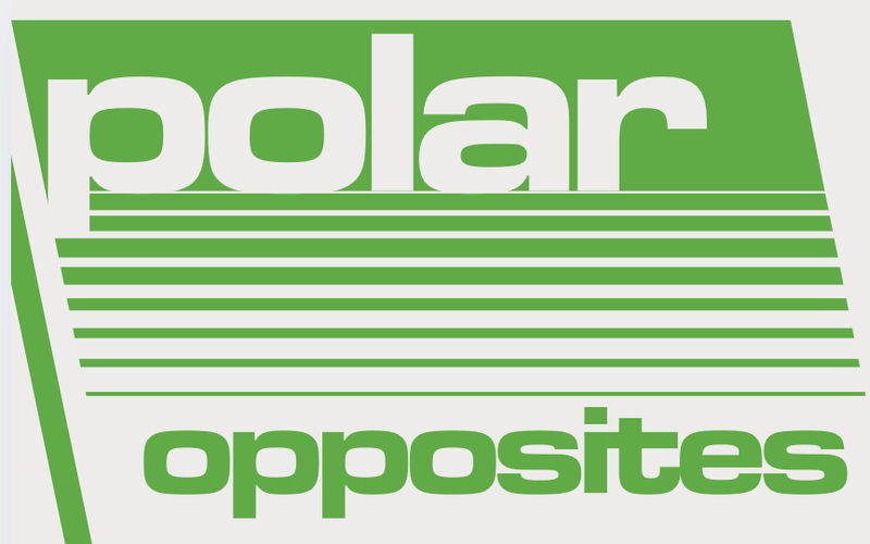 polar opposites