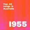 Top 40 songs in Australia 1955