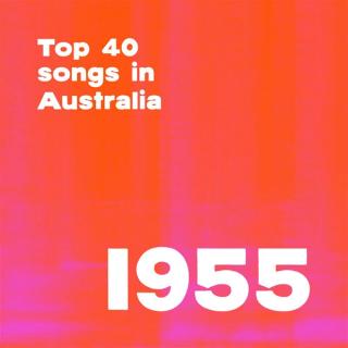 Top 40 songs in Australia 1955