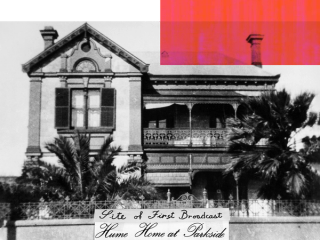 A two-storey Adelaide home photographed in the early 20th century. The photo is labelled Site of first broadcast - Hume home at Parkside.