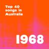 Top 40 songs in Australia 1968
