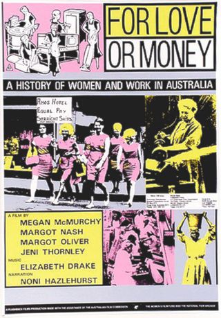 A poster for For Love or Money. It reads 'The history of women and work in Australia'.