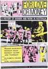 A poster for For Love or Money. It reads 'The history of women and work in Australia'.
