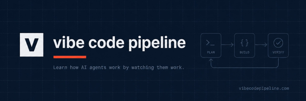 image of Vibe Code Pipeline