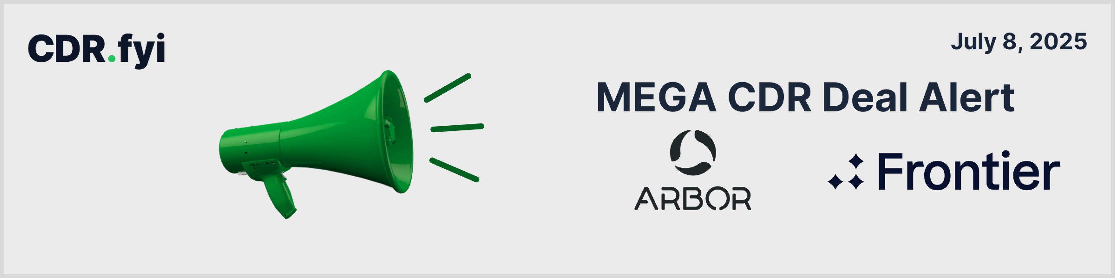🚨 Mega CDR Deal Alert! 🚨 Arbor Energy<>Frontier blog post image