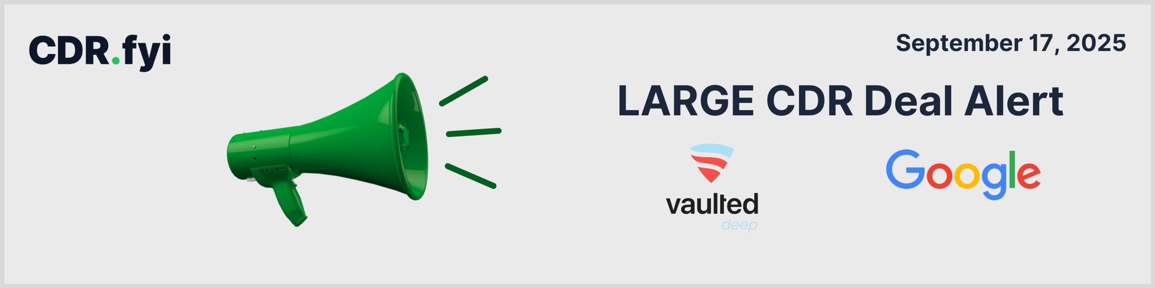 🚨 Large CDR Deal Alert! 🚨 Vaulted Deep<>Google blog post image
